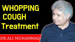 Whopping Cough Homeopathic Treatment by Dr Ali MuhammadTop 11 Whopping Cough Medicine [upl. by Rehpinnej131]