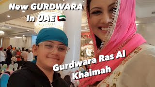 New Gurdwara Opened at Ras Al Khaimah UAE mamtasachdeva travelwithmamta dubai [upl. by Udale]