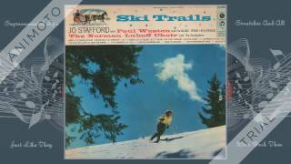 JO STAFFORD ski trails Side One [upl. by Oicirbaf]