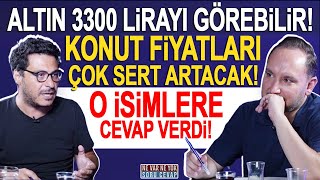 Altın fiyatları daha da artacak mı Ev almanın zamanı mı Mert Başaran yorumluyor [upl. by Ailhat]