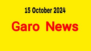 Garo News 15 October 2024  Garo AIR Shillong [upl. by Tenahs234]