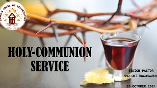 HOLY COMMUNION SERVICE BY PASTOR MMOLOKI MOGOKGWANE 20 OCTOBER 2024 [upl. by Esiled]