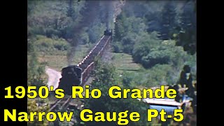 1950s Rio Grande Narrow Gauge Steam Part5 [upl. by Elsi358]