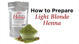 How to Mix Henna for Natural Hair Color  Blonde Henna  Henna Mixing Tutorial  Morrocco Method [upl. by Morra666]