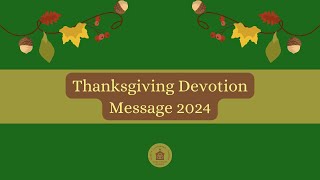 November 27 2024  Thanksgiving Worship Message [upl. by Trumann190]