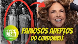 CANDOMBLÉ 8 Famosos Brasileiros Adeptos À Religião  Hypeline Brazil [upl. by Eadie]