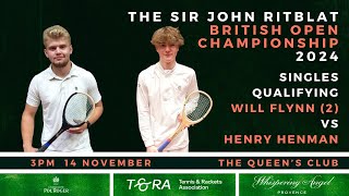 REAL TENNIS  British Open 2024  Singles Qualifying  Will Flynn 2 vs Henry Henman [upl. by Lorac436]