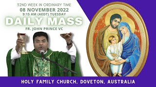 Daily Mass  08 NOV 2022 915 AM AEDT  Fr John Prince VC  Holy Family Church Doveton [upl. by Darsie]