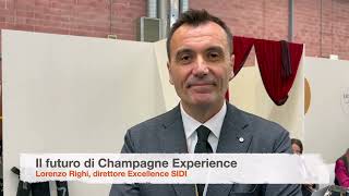 Il futuro di CHAMPAGNE EXPERIENCE dalla voce del direttore Lorenzo Righi [upl. by Segal]