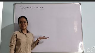 Class 12 maths  Transpose of a matrix  chapter3 [upl. by Charlean]