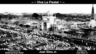 Juan Silos Jr  Viva la Fiesta Pasodoble [upl. by Ymas]