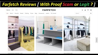 Farfetch Reviews  With Proof Scam or Legit  Farfetch  Farfetch Com Reviews  FarfetchCom Reviews [upl. by Cornel]