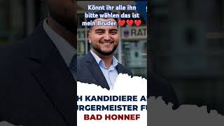 Wer in Bad Honnef wohnt und wählen darf bitte wählt ihm [upl. by Porty]