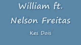 William Ft Nelson Freitas Kes Dois [upl. by Garreth]