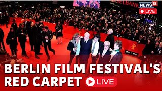 LIVE  Berlin Film Festival 2024  Berlin International Film Festival Red Carpet In Germany  N18L [upl. by Earas]