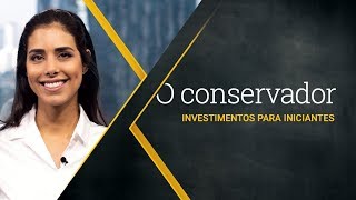 Investimentos para iniciantes o conservador [upl. by Lobell]