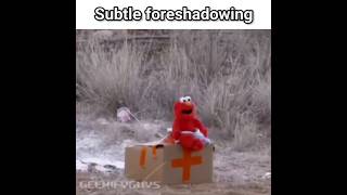 Elmo Subtle Foreshadowing memes viral [upl. by Abrahams]