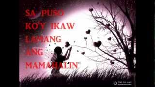 Sa Puso koy ikaw Lamang ang Mamahalin [upl. by Caro737]