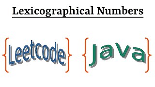 Leetcode Question 386 quotLexicographical Numbersquot in Java [upl. by Nelleyram]