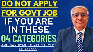 Do Not Apply For Govt Jobs If You Fall In Any Of These 4 Categories [upl. by Kung48]