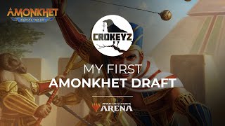 MY First Amonkhet Remastered Draft  FREE DRAFT  CROKEYZ MTG Arena [upl. by Worlock937]