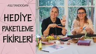 Hediye Paketleme Fikirleri  Elimi Yaktım  Aslı Tandoğan [upl. by Nnairek]