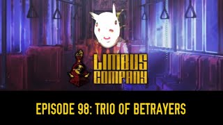 NetMoverSitan Plays Limbus Company  Episode 98 Trio of Betrayers [upl. by Tyrone]