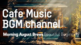 Cafe Music BGM channel  Beautiful Beginning Official Music Video [upl. by Armand55]