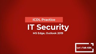 ICDL Practice  IT Security  Syllabus 2 0 MS Edge Office 2019 [upl. by Yltsew]