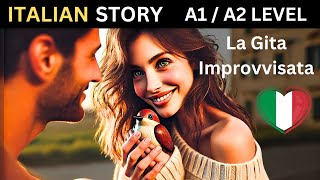 Learn Italian with Short Stories  La Gita Improvvisata [upl. by Chrissa164]