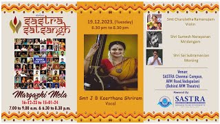 Margazhi Mela 19122023 Vocal Smt J B Keerthana Shriram [upl. by Aislehc969]