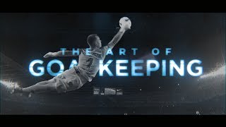 The Art Of Goalkeeping [upl. by Adnohsak132]