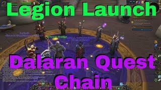 Legion Launch Dalaran Quest Chain [upl. by Deden]