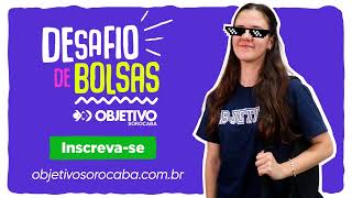 Desafio de Bolsas  Objetivo Sorocaba [upl. by Anidene]