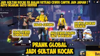 PRANK GLOBAL JADI SULTAN KOCAK EH MALAH KETEMU CEWEK CANTIK JADI JADIAN AUTO NGAKAK  FREE FIRE [upl. by Adyl705]