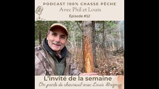 Épisode 12 On parle de chevreuil avec Louis Gagnon [upl. by Ulick]