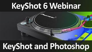 KeyShot Webinar 51 KeyShot  Photoshop [upl. by Shalne799]