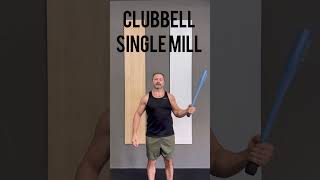 Clubbell Single Mill [upl. by Allister]