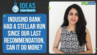 IndusInd Bank Had A Stellar Run Since Our Last Recommendation Can It Do More  Ideas For Profit [upl. by Arenahs661]