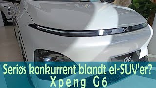 Seriøs konkurrent blandt elSUVer Xpeng G6  sneak peek 2024 [upl. by Stamata]