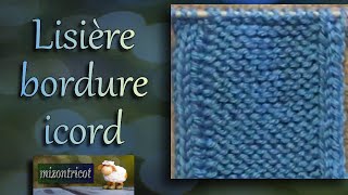 TRICOT LISIÈRE en bordure ICORD 🐑 [upl. by Aimet]