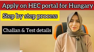 How to Apply on HEC portal for Hungary Scholarship  HEC test and Challan details [upl. by Sergo990]