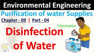 Disinfection of Water  Purification of Water  Part  04  Environmental Engineering [upl. by Aillimac985]