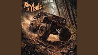 King of the Trails [upl. by Maggi]