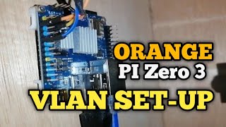 Orange PI Zero 3 vlan set up gamit 5v5 router at Wifi5soft OS l Tagalog Tutorial [upl. by Mancino]