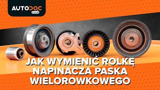 Jak wymienić rolkę napinacza paska wielorowkowego PORADNIK AUTODOC [upl. by Martina]