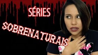 Melhores séries SOBRENATURAIS [upl. by Winifred]