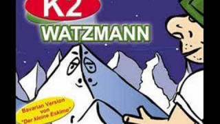 K2  Der Watzmann [upl. by Garrison]