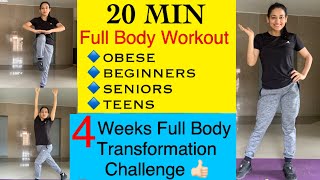 20Minutes Full Body WorkoutObeseBeginnersSeniorsTeens  4Weeks Fullbody Transformation Challenge [upl. by Amick674]