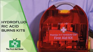 Hydrofluoric acid burns kits on The First Aid Show [upl. by Nadbus]